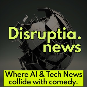 Disruptia: AI and Tech News
