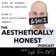 The Aesthetically Honest Podcast