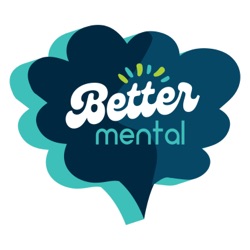 We're Back! Welcome to Bettermental Season 2