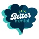 Bettermental