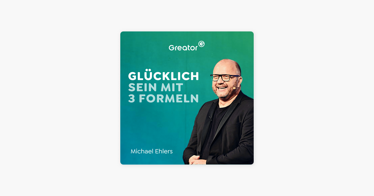 ‎Greator – Inspiration, Motivation & Erfolg: #884 Glücks-Psychologie: 3 ...