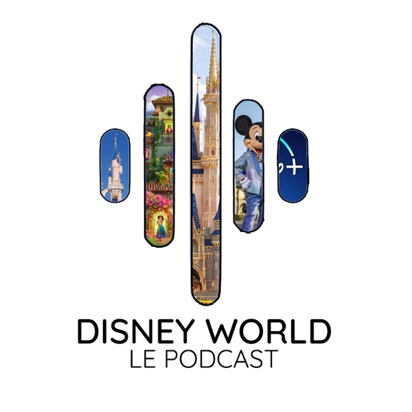 Disney World, le podcast