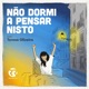 Renascença - Não Dormi a Pensar Nisto