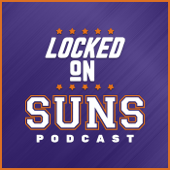 Locked On Suns - Daily Podcast On The Phoenix Suns - Locked On Podcast Network, Evan Sidery, Brendon Kleen
