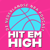 Hit Em High | De Nederlandse NBA podcast - Hit Em High | De Nederlandse NBA podcast