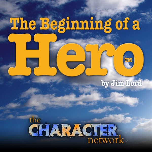 The Character Network Presents: Beginning of a Hero by Jim Lord