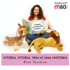 Vitória, Vitória, Vem Aí Uma História - Elsa Teixeira