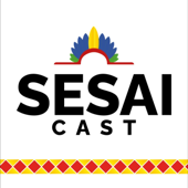 SESAI CAST - Secretaria Especial de Saúde Indígena - Ministério da Saúde