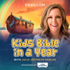 Kids Bible in a Year with Julia Jeffress Sadler - Pray.com