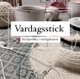 Vardagsstick - stickpodden i vardagskaoset