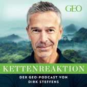 EUROPESE OMROEP | PODCAST | Kettenreaktion – Der GEO-Podcast von Dirk Steffens - GEO / Audio Alliance
