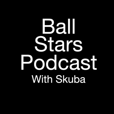 Ball Stars Podcast