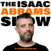 The Isaac Abrams Show - Isaac Abrams