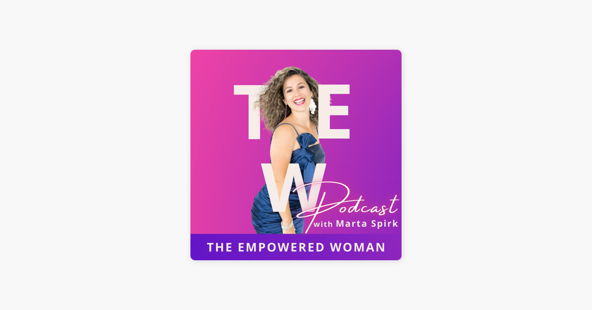 ‎the Empowered Woman Podcast Personal Development Mindset Marketing Business Strategy Women 9845