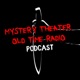 Mystery Theater Podcast Old Time Radio Shows