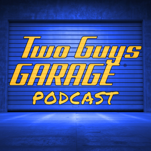 Two Guys Garage Podcast podcast