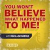 You Won't Believe What Happened To Me - Dar and Jim Harold