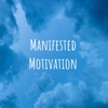 Manifested Motivation artwork