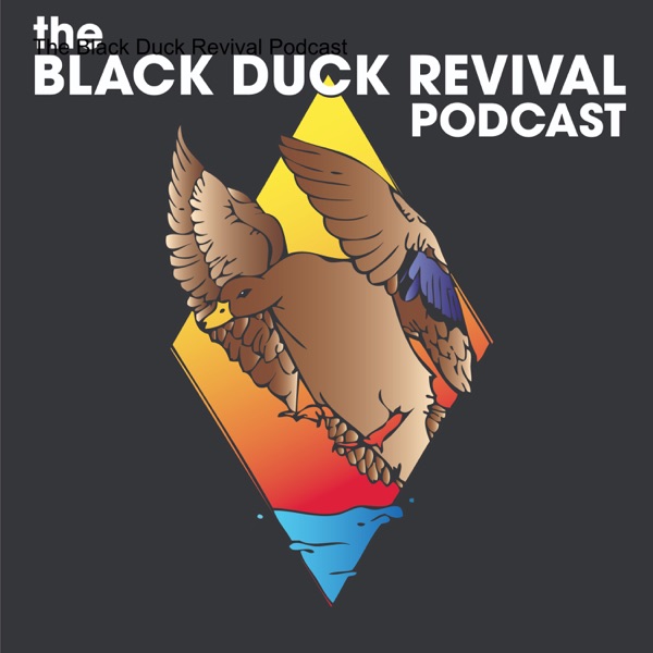 The Black Duck Revival Podcast Artwork
