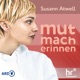 mutMacherinnen – mit Susann Atwell
