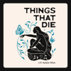 Things That Die - Natalie Miles