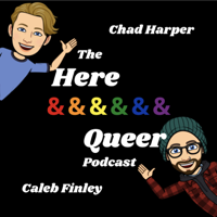 Here & Queer Podcast podcast