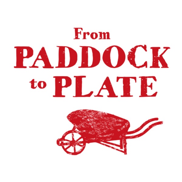 Artwork for From Paddock to Plate Network