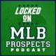 Locked On MLB Prospects