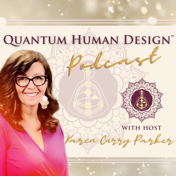 Quantum Human Design™ Podcast Artwork