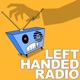 Left Handed Radio