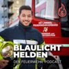 Blaulichthelden – der Feuerwehr-Podcast
