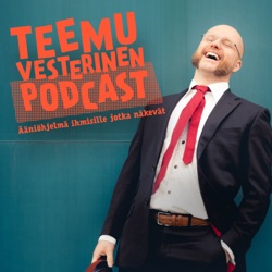 Teemu Vesterinen podcast jakso 3 - Mies joka haisee Delhille ja sukurutsaamista Maikkarin ohjelmissa