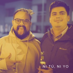 Gera y Paquito Presentan: Ni Tú, Ni Yo Podcast