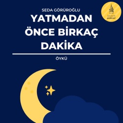 Yatmadan Önce Birkaç Dakika – Tanıtım