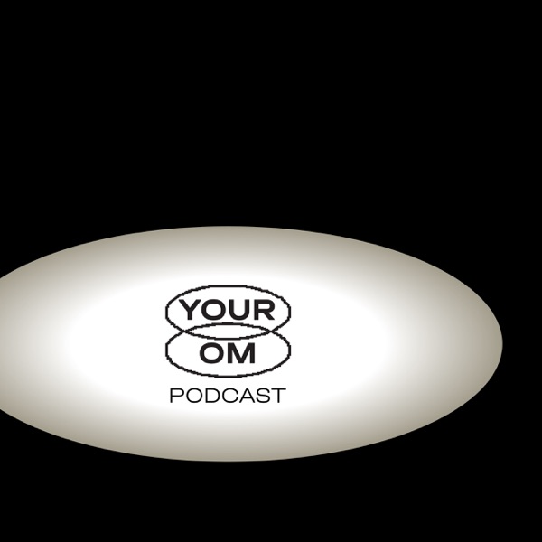Your Om Podcast