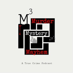 M3: Murder, Mystery and Mayhem