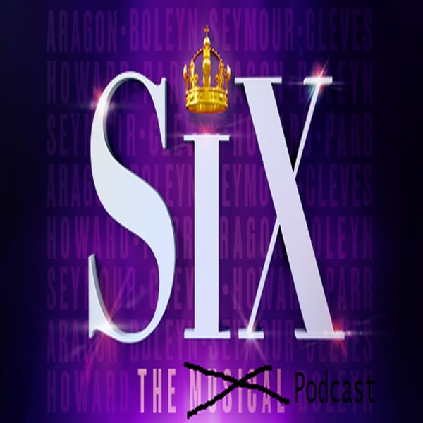 Six The Podcast