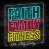 Faith Family Fitness with Andy and Tiffany Dooley artwork