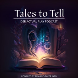 Tales To Tell | Der Actual Play Podcast