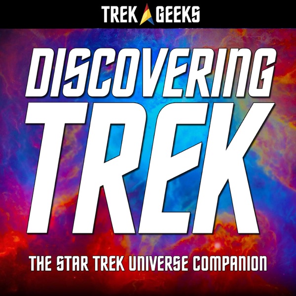 Discovering Trek: The Star Trek Universe Companion