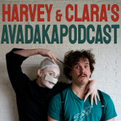 Harvey and Clara's Avadakapodcast - Harvey and Clara
