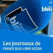 Les journaux de France Bleu Loire Océan - France Bleu