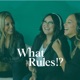 What Rules!?: A career podcast for women of color