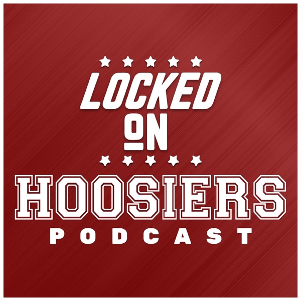 Locked On Hoosiers - Daily Podcast On Indiana Hoos... Image