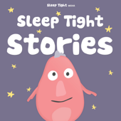 Sleep Tight Stories - Bedtime Stories for Kids - Sleep Tight Media