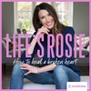 Life’s Rosie - How to heal a broken heart