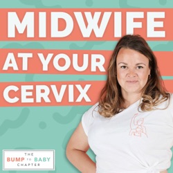 Midwife at Your Cervix 
