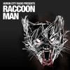 Raccoon Man artwork