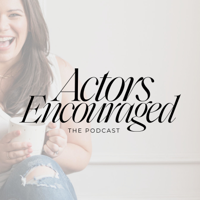 Actors Encouraged podcast