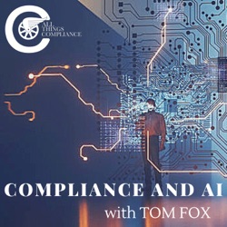 Ant Stevens on Incorporating AI into Your Compliance Program